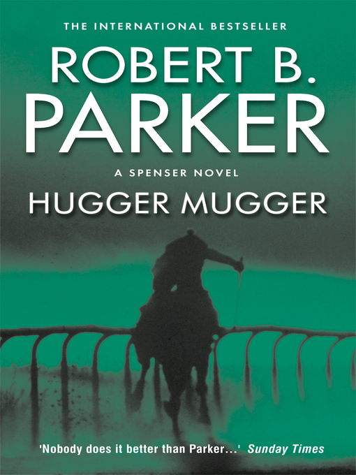 Title details for Hugger Mugger by Robert B Parker - Available